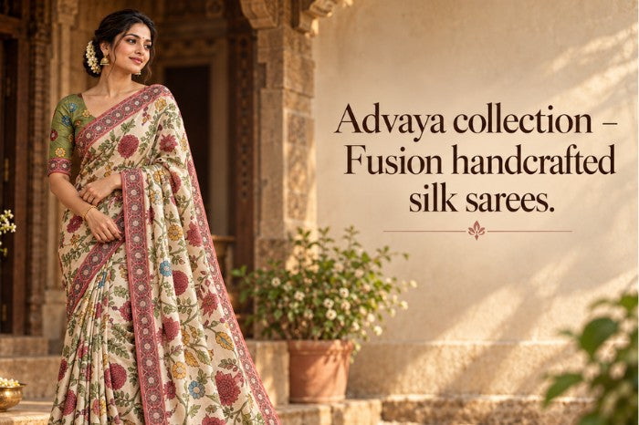Advaya collection – Fusion handcrafted silk sarees
