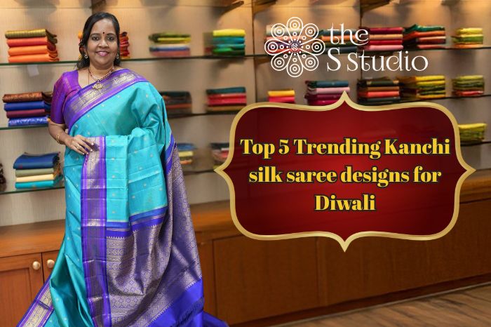 Top 5 trending Kanchi silk saree designs for Diwali