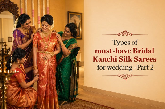 Types of must-have Kanchi Silk Sarees for bridal looks - Part 2
